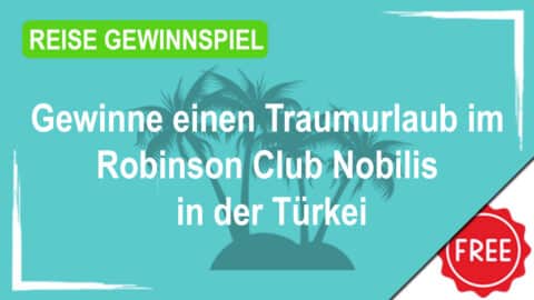 Gewinne einen Traumurlaub im Robinson Club Nobilis in der Türkei