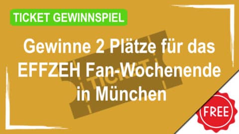 Gewinne 2 Plätze für das EFFZEH Fan-Wochenende in München!