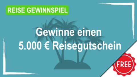 Gewinne einen 5.000€ Reisegutschein