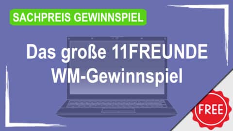 Das große 11FREUNDE WM-Gewinnspiel
