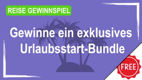 Gewinne ein exklusives Urlaubsstart-Bundle