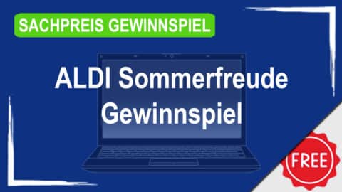 ALDI Sommerfreude-Gewinnspiel